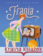 Frania Dorota Gellner, Adam Pękalski 9788365479785 Bajka - książka