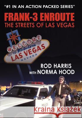 Frank-3 Enroute: The Streets of Las Vegas Harris, Rod 9781452087269 Authorhouse - książka