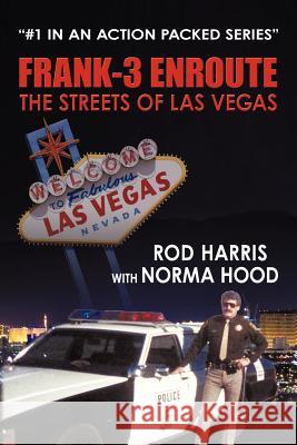 Frank-3 Enroute: The Streets of Las Vegas Harris, Rod 9781452087276 Authorhouse - książka