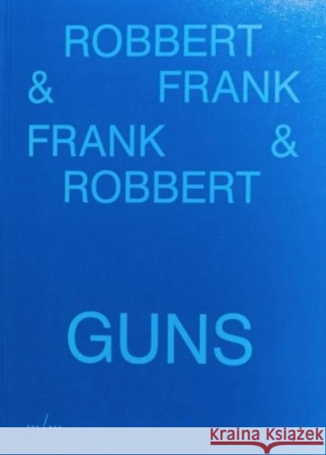 Frank & Robbert Guns Frank 9789490800369 APE - książka