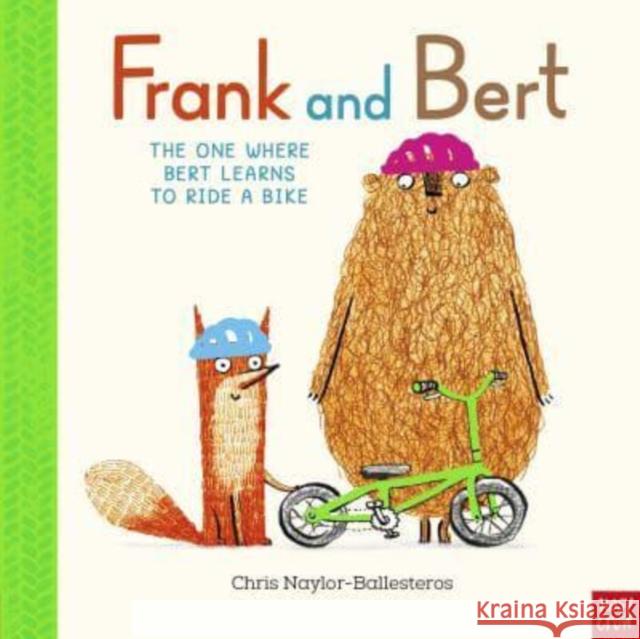 Frank and Bert: The One Where Bert Learns to Ride a Bike Chris Naylor-Ballesteros 9781839942006 Nosy Crow Ltd - książka