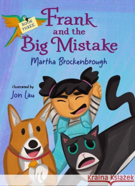 Frank and the Big Mistake Martha Brockenbrough Jon Lau 9781646144990 Levine Querido - książka