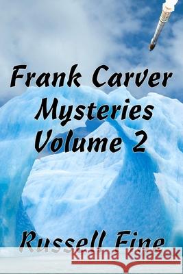 Frank Carver Mysteries - Volume 2 Mr Russell Fine 9781975736019 Createspace Independent Publishing Platform - książka