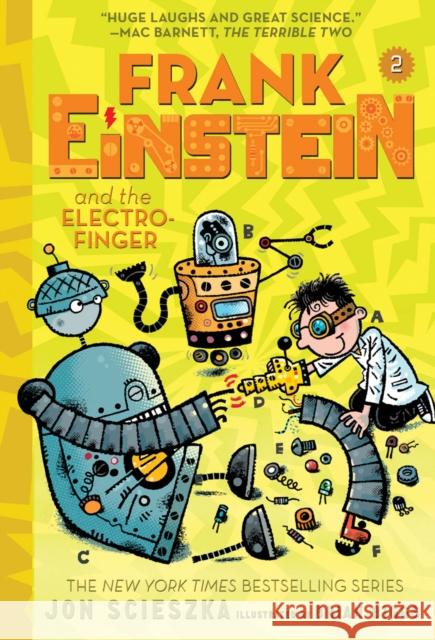 Frank Einstein and the Electro-Finger (Frank Einstein Series #2): Book Two Jon Scieszka Brian Biggs 9781419724930 Amulet Books - książka