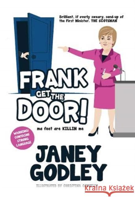 Frank Get The Door!: ma feet are KILLIN me Janey Godley, Christina Connelly 9781910022146 Luath Press Ltd - książka