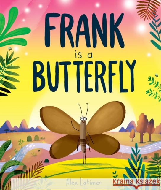 Frank is a Butterfly Latimer, Alex 9781382063753 Oxford University Press - książka