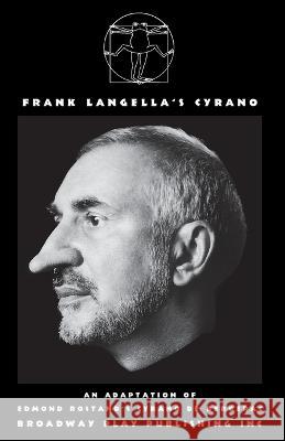 Frank Langella's Cyrano Frank Langella Edmond Rostand 9780881451498 Broadway Play Publishing Inc - książka