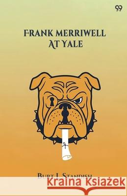 Frank Merriwell At Yale Burt L. Standish 9789371817677 Double 9 Books - książka