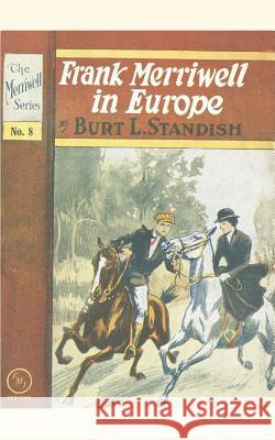 Frank Merriwell in Europe Burt L. Standish Jack Rudman 9780837390086 Frank Merriwell Incorporated - książka