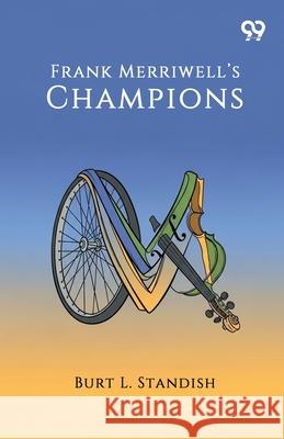 Frank Merriwell's Champions Burt L. Standish 9789373406046 Double 9 Books - książka