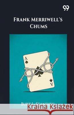 Frank Merriwell's Chums Burt L. Standish 9789371814928 Double 9 Books - książka