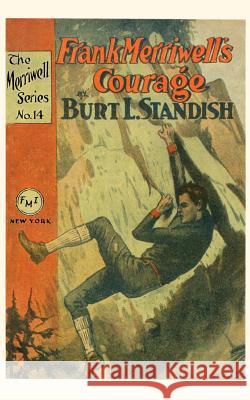 Frank Merriwell's Courage Burt L. Standish Jack Rudman 9780837390147 Frank Merriwell Incorporated - książka