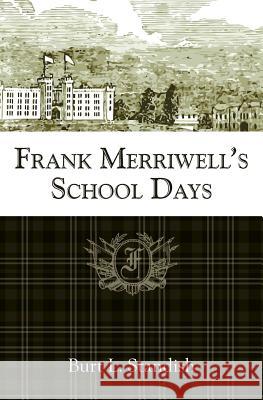 Frank Merriwell's School Days Burt L. Standish 9781633910522 Westphalia Press - książka