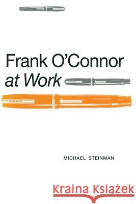 Frank O'Connor at Work Michael Steinman 9781349107797 Palgrave MacMillan - książka