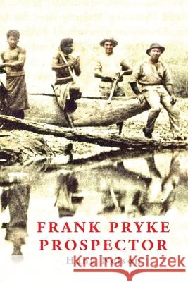 Frank Pryke: Prospector Hank Nelson 9781922384188 ETT Imprint - książka