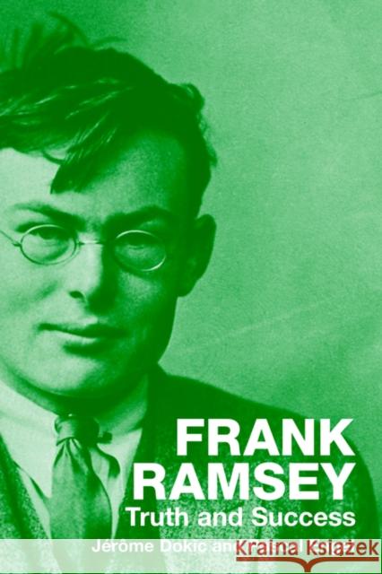 Frank Ramsey: Truth and Success Dokic, Jérôme 9780415408288 Routledge - książka