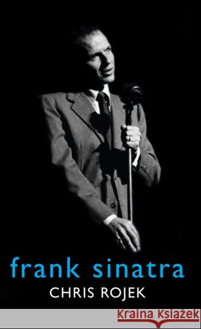 Frank Sinatra Chris Rojek Polity Press 9780745630908 Polity Press - książka