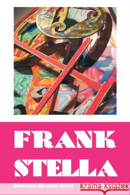 Frank Stella: American Abstract Artist James Pearson 9781861715500 Crescent Moon Publishing - książka