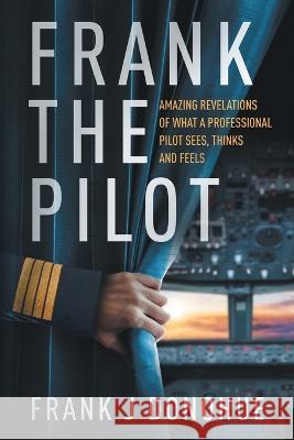 Frank the Pilot Frank J. Donohue 9781088078464 Not-Y, LLC - książka