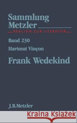 Frank Wedekind Hartmut Vincon 9783476102300 Springer-Verlag Berlin and Heidelberg GmbH &  - książka