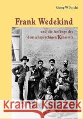 Frank Wedekind Und Die Anfänge Des Deutschsprachigen Kabaretts Forcht, Georg W. 9783825507442 Centaurus - książka