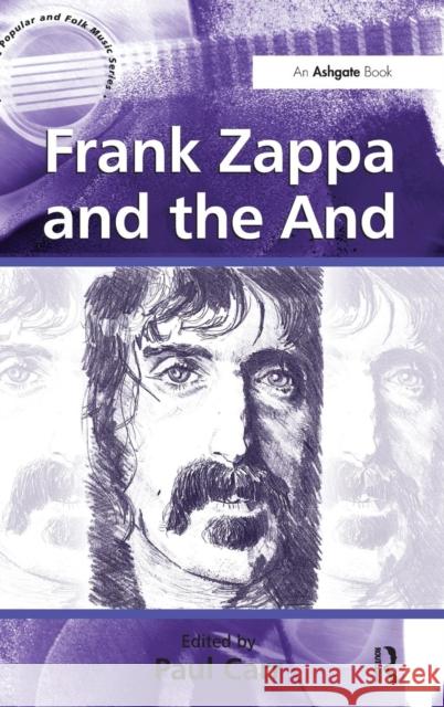 Frank Zappa and the And Paul Carr   9781409433378 Ashgate Publishing Limited - książka