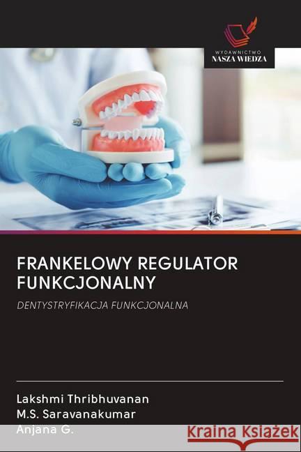 FRANKELOWY REGULATOR FUNKCJONALNY Thribhuvanan, Lakshmi, Saravanakumar, M.S., G., Anjana 9786202652612 Wydawnictwo Bezkresy Wiedzy - książka