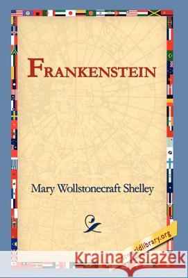 Frankenstein Mary Wollstonecraft Shelley 9781421806617 1st World Library - książka