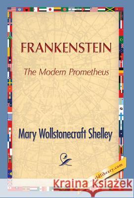 Frankenstein Mary Wollstonecraft (Godwin) Shelley 1st World Publishing 9781421851549 1st World Library - książka