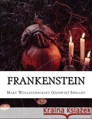 Frankenstein Mary Wollstonecraft (Godwin) Shelley 9781976503207 Createspace Independent Publishing Platform - książka