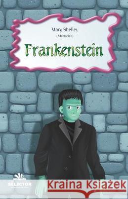 Frankenstein Mary W. Shelly 9789706436122 Selector, S.A. de C.V. - książka