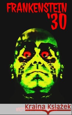 Frankenstein '30 Carl E Miller 9798708213648 Independently Published - książka