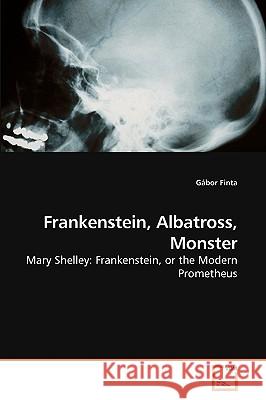 Frankenstein, Albatross, Monster Gábor Finta 9783639255928 VDM Verlag - książka