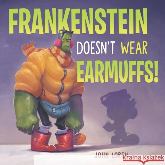 Frankenstein Doesn't Wear Earmuffs! John Loren John Loren 9780062941145 HarperCollins - książka