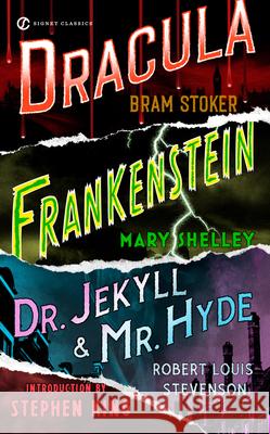 Frankenstein, Dracula, Dr. Jekyll and Mr. Hyde : With an introd. by Stephen King Mary Wollstonecraft Shelley Robert Louis Stevenson Bram Stoker 9780451523631 Signet Classics - książka
