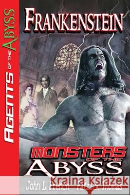 Frankenstein: Monsters of The Abyss John French Patrick Thomas 9781890096953 Padwolf Publishing - książka