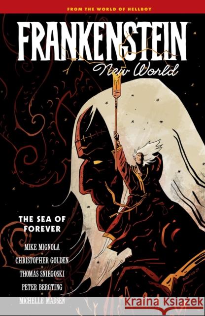 Frankenstein: New World Volume 2--The Sea of Forever Thomas Sniegoski 9781506745916 Dark Horse Books - książka