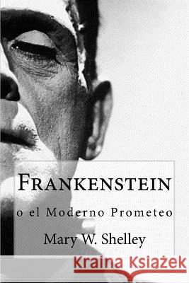 Frankenstein: o el moderno Prometeo Bibliophile Pro 9781985323926 Createspace Independent Publishing Platform - książka