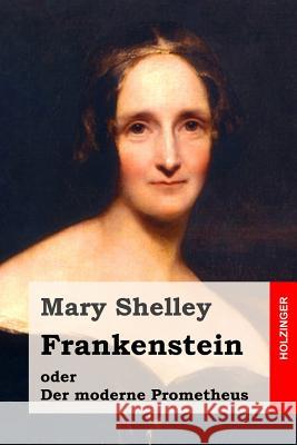 Frankenstein oder Der moderne Prometheus Widtmann, Heinz 9781507834770 Createspace - książka