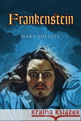 Frankenstein: or, The Modern Prometheus Diederichsen, Mark 9781495477362 Createspace - książka