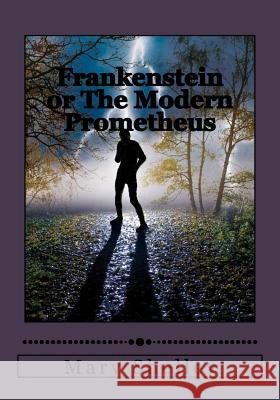 Frankenstein or The Modern Prometheus Duran, Jhon 9781544800820 Createspace Independent Publishing Platform - książka