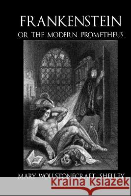 Frankenstein, or the Modern Prometheus - c1830 (illustrated) Shelley, Mary Wollstonecraft 9781523824243 Createspace Independent Publishing Platform - książka