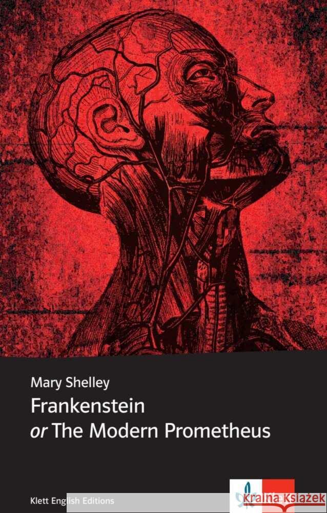 Frankenstein or The Modern Prometheus : Mit Annotationen. NIveau B2 Shelley, Mary 9783125799134 Klett Sprachen - książka