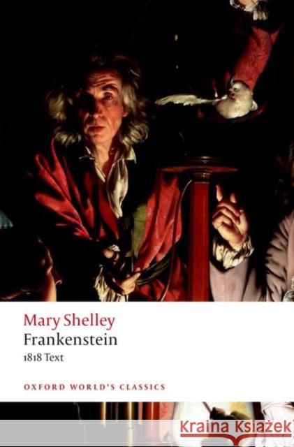 Frankenstein: or `The Modern Prometheus': The 1818 Text Mary Wollstonecraft Shelley 9780198840824 Oxford University Press - książka