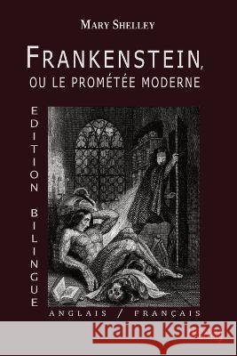 Frankenstein, ou le Promtee Moderne - Edition Bilingue - Anglais / Francais Mary Shelley Jules Saladin Theodor Von Holst 9782958329570 Obscura Editions - książka