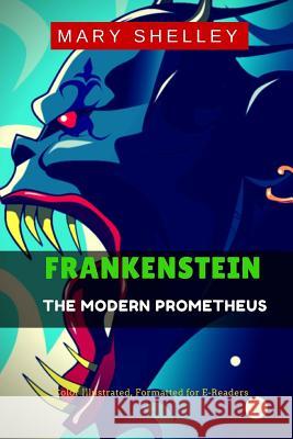 Frankenstein: The Modern Prometheus Mary Shelley Leonardo Illustrator 9781515325710 Createspace - książka