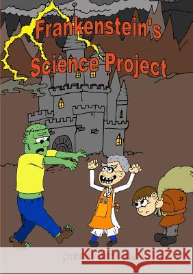 Frankenstein's Science Project Norman Marcotte 9781387201631 Lulu.com - książka
