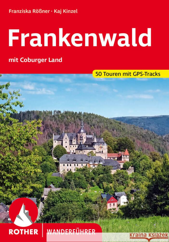 Frankenwald - mit Coburger Land Rößner, Franziska, Kinzel, Kaj 9783763346127 Bergverlag Rother - książka