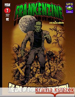 FrankenZine #2: The Zine All Things Frankenstein S. Gafford 9781978015241 Createspace Independent Publishing Platform - książka