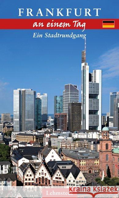 Frankfurt an einem Tag : Ein Stadtrundgang Zerback, Ralf 9783957970473 Lehmstedt - książka